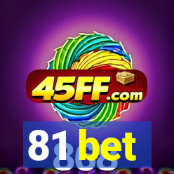 81 bet